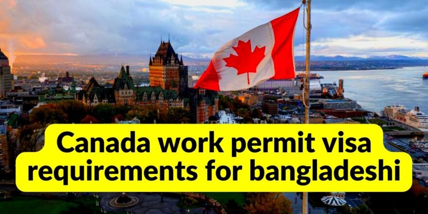 Canada work permit visa requirements