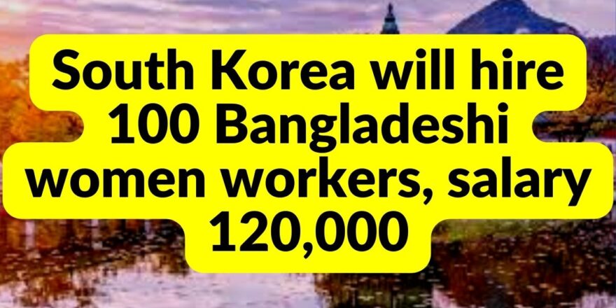 South korea job for bangladeshi
