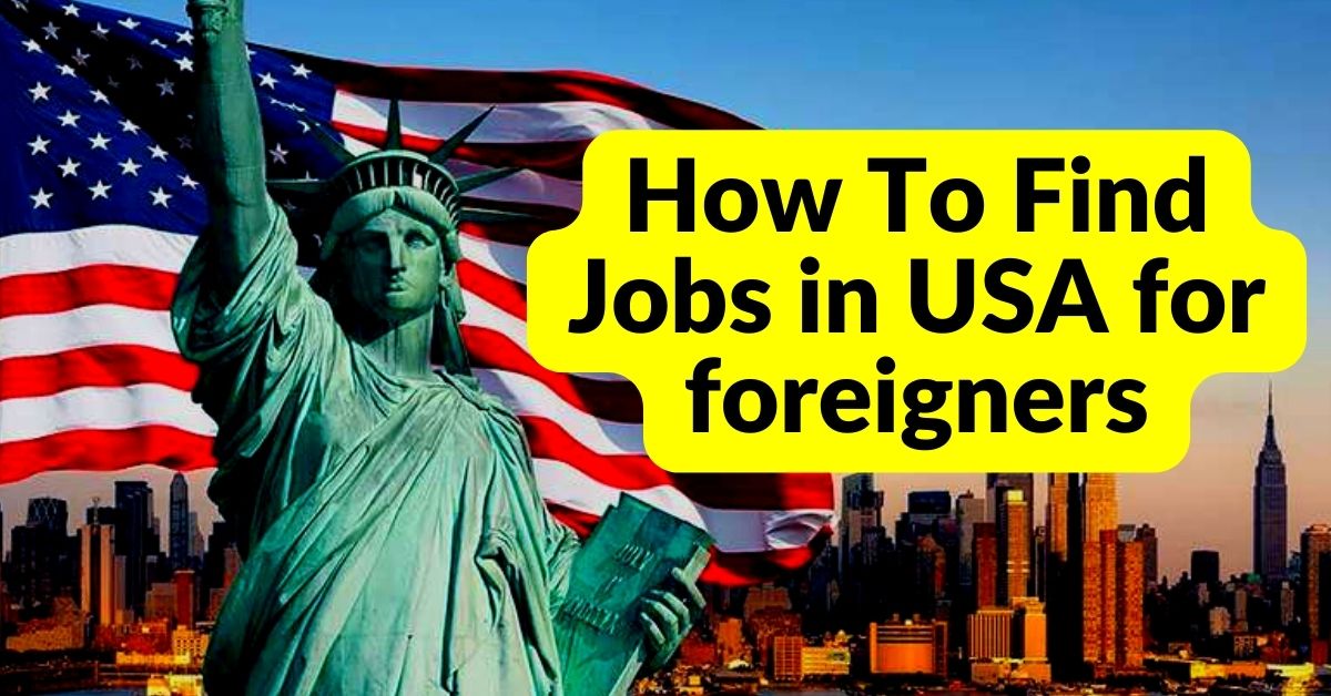 Jobs in USA for foreigners
