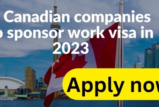 Companies That Sponsor Work Visa in CANADA for Foreign Workers